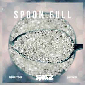 DJ SPOONZ PRESENTS SPOON FULL